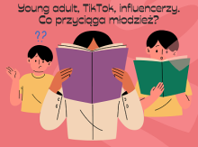 Young adult, TikTok, influencerzy. Co przyciąga młodzież? – szkolenie